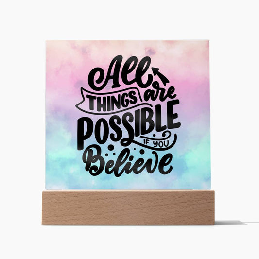 All Things are Possible if You Believe - Acrylic Square Plaque - Soaking Mermaid Gifts