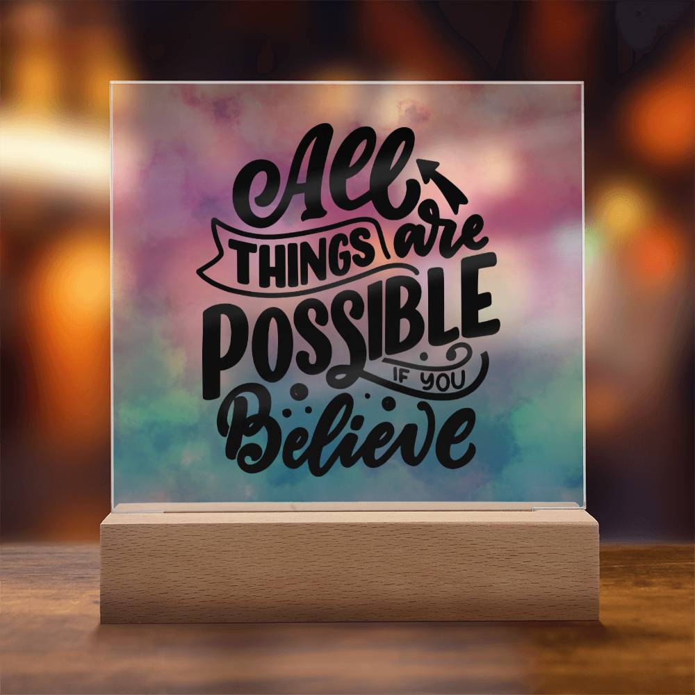 All Things are Possible if You Believe - Acrylic Square Plaque - Soaking Mermaid Gifts