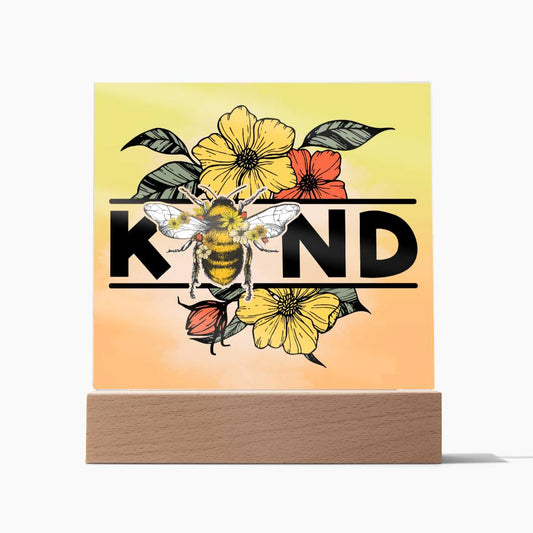 Bee Kind - Square Acrylic Plaque - Soaking Mermaid Gifts