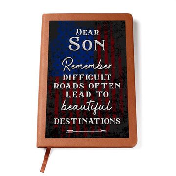 Dear Son, Remember Difficult Roads Lead to Beautiful Destinations Journal - Inspire Growth and Resilience - Soaking Mermaid Gifts