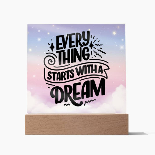 Everything Starts With a Dream - Acrylic Square Plaque - Soaking Mermaid Gifts