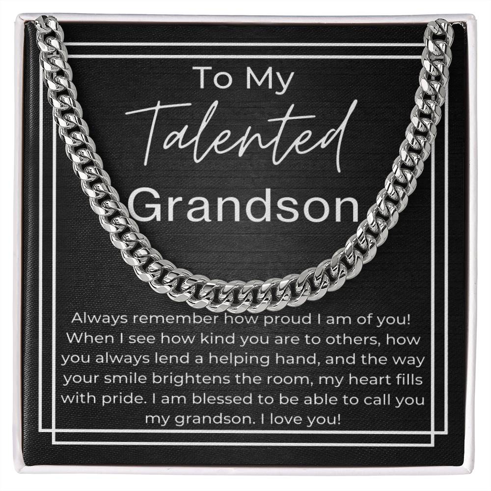 To My Talented Grandson - I Am Proud Of You - Cuban Necklace - Soaking Mermaid Gifts