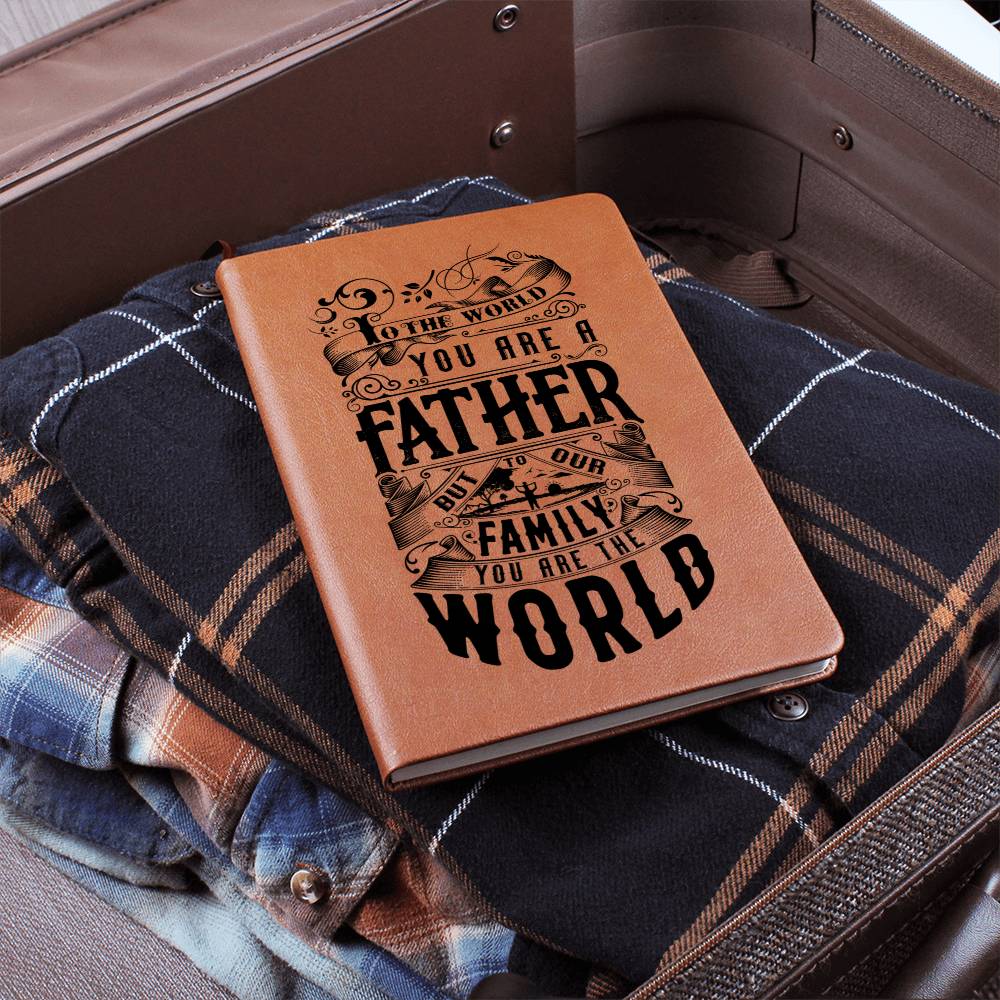 To the World, You Are a Father, but to Our Family, You Are the World Journal: Celebrate the Love and Bond - Soaking Mermaid Gifts