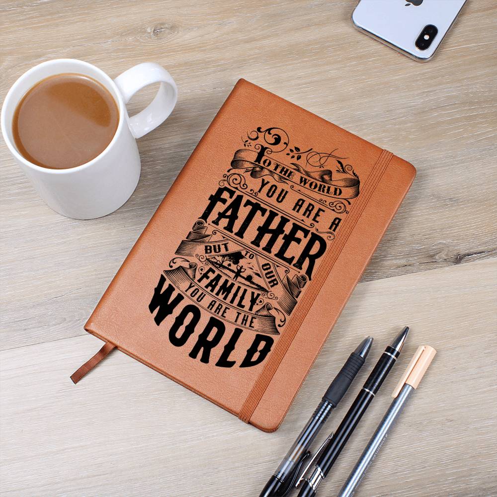 To the World, You Are a Father, but to Our Family, You Are the World Journal: Celebrate the Love and Bond - Soaking Mermaid Gifts