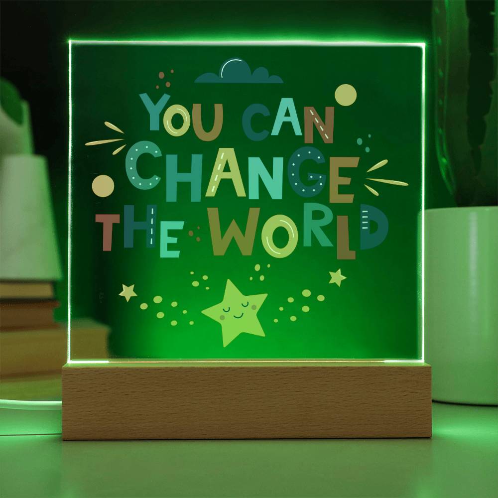 You Can Change the World - Rainbow Star - Square Acrylic Plaque - Soaking Mermaid Gifts